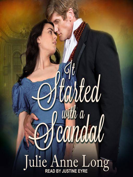 Title details for It Started With a Scandal by Julie Anne Long - Wait list